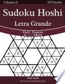 libro Sudoku Hoshi Impresiones Con Letra Grande   De Fácil A Experto   Volumen 6   276 Puzzles
